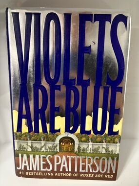 📚 3/$25 📚 Violets Are Blue by James Patterson Hardcover Book